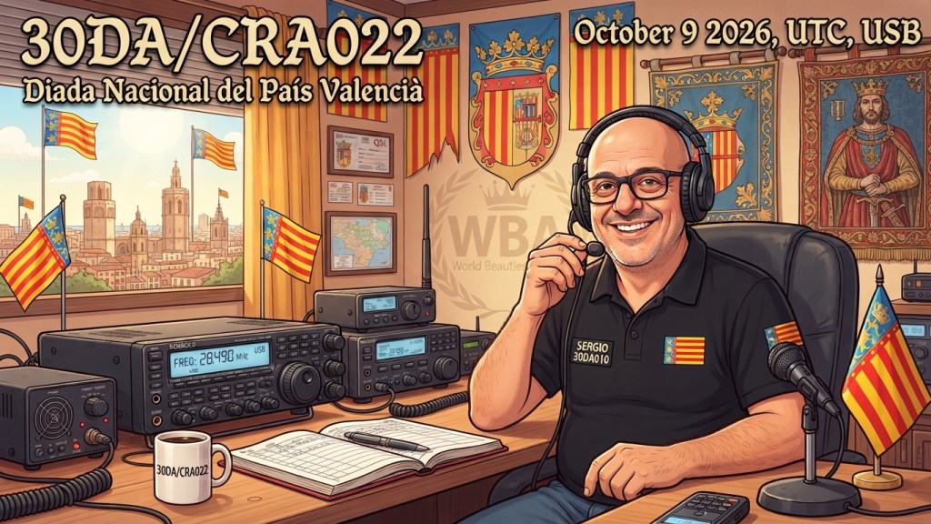 09/10/2026 – 30DA/CRA022 – Diada Nacional del País Valencià – 1 PTS (H)/5 PTS (A) . 205 QSO, 38 Countries, 6 Continents / by 30DA010 Sergio.